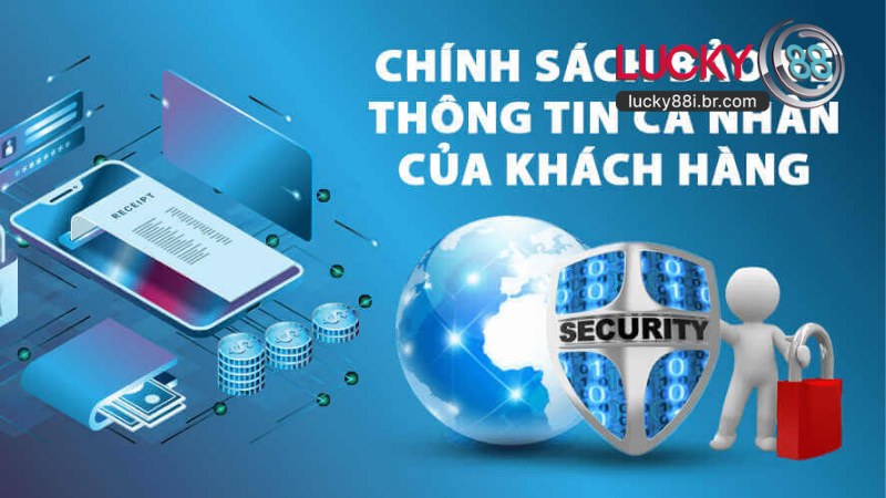 Chính Sách Bảo Mật LUCKY88 